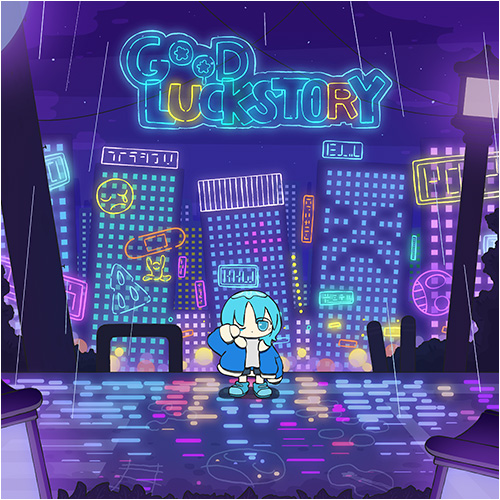 『GOOD LUCK STORY』harha