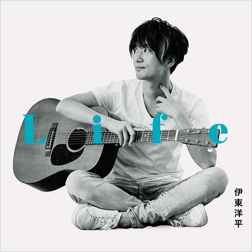 『Life』伊東洋平